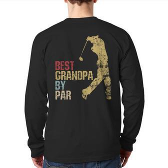 Golfing Fathers Day Golf Grand Daddy Golfer Back Print Long Sleeve T-shirt | Mazezy