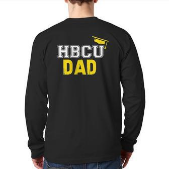 Grad Parent & Grad Hbcu Dad Back Print Long Sleeve T-shirt | Mazezy