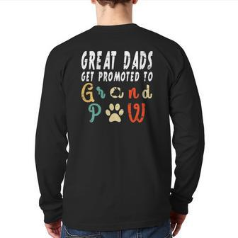 Grand Paw Dog T Great Dads Get Promoted To Grandpaw Back Print Long Sleeve T-shirt | Mazezy