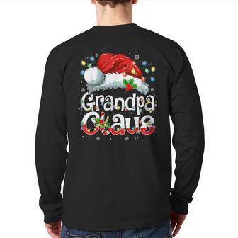 Grandpa Claus Xmas Santa Matching Family Christmas Pajamas Back Print Long Sleeve T-shirt - Seseable