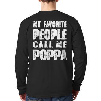 Grandpa Dad My Favorite People Call Me Poppa Back Print Long Sleeve T-shirt | Mazezy