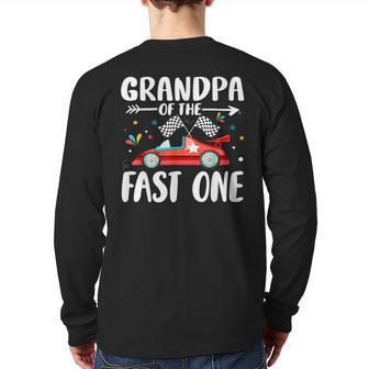 Grandpa Of The Fast One Birthday 1St Race Car Family Party Back Print Long Sleeve T-shirt - Monsterry