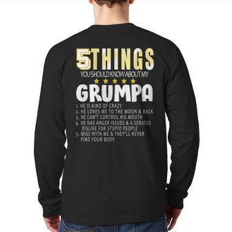 Grandpa 5 Things You Should Know About My Grumpa Back Print Long Sleeve T-shirt | Mazezy