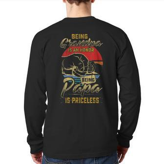 Being Grandpa Is An Honor Being Papa Is Priceless Father Day Back Print Long Sleeve T-shirt | Mazezy