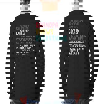 Grandpa Knows Everything Father's Day For Grandpa Back Print Long Sleeve T-shirt | Mazezy