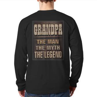 Grandpa The Man The Myth The Legend Back Print Long Sleeve T-shirt | Mazezy