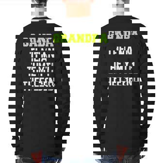 Grandpa The Man The Myth The Legend Cool Back Print Long Sleeve T-shirt | Mazezy