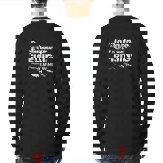 Grandpa Is My Name Fishing Is My Game Back Print Long Sleeve T-shirt | Mazezy