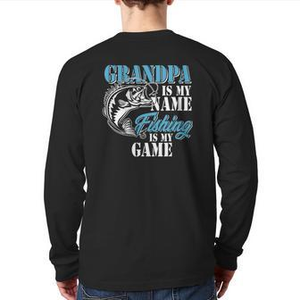 Grandpa Is My Name Fishing Game Outfit Men Papa Father's Day Back Print Long Sleeve T-shirt | Mazezy