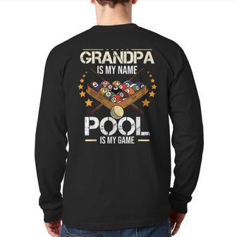 Grandpa Is My Name Pool Is My Game Billiard Player Back Print Long Sleeve T-shirt | Mazezy UK