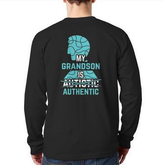 My Grandson Is Authentic Autism Awareness Autistic Spectrum Back Print Long Sleeve T-shirt | Mazezy
