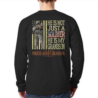 My Grandson Is A Soldier Proud Army Grandpa Grandfather Back Print Long Sleeve T-shirt - Monsterry AU