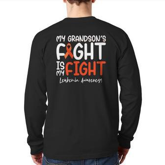 My Grandson's Fight Is My Fight Leukemia Cancer Awareness Back Print Long Sleeve T-shirt | Mazezy