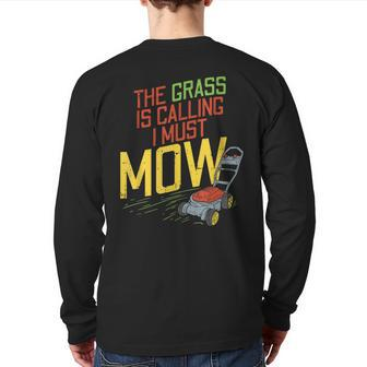 The Grass Is Calling And I Must Mow Lawn Mowing Back Print Long Sleeve T-shirt - Monsterry AU