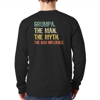 Grumpa The Man The Myth Bad Influence Retro Back Print Long Sleeve T-shirt | Mazezy