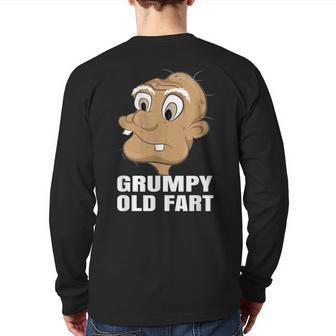 Grumpy Old Fart Fathers Day For Dad Back Print Long Sleeve T-shirt | Mazezy