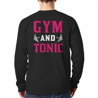 Gym And Tonic Workout Exercise Training Back Print Long Sleeve T-shirt | Mazezy