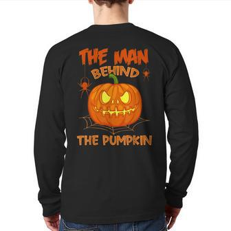 Halloween Pregnancy The Man Behind The Pumpkin Dad Husband Back Print Long Sleeve T-shirt | Mazezy