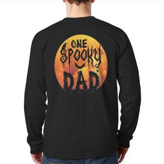 Halloween Single Dad S One Spooky Dad Scary Horror Night Back Print Long Sleeve T-shirt | Mazezy