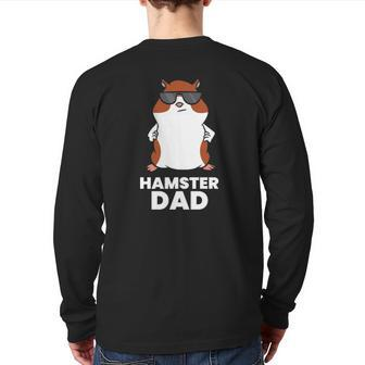 Hamster Dad Hamster With Sunglasses Back Print Long Sleeve T-shirt | Mazezy