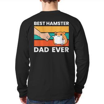 Hamster Owner Papa Best Hamster Dad Ever Back Print Long Sleeve T-shirt | Mazezy