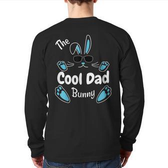 Happy Easter The Cool Dad Bunny Matching Family Easter Back Print Long Sleeve T-shirt | Mazezy