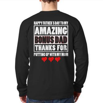 Happy Father Day To My Amazing Bonus Dad Thanks For Putting Back Print Long Sleeve T-shirt | Mazezy