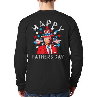 Happy Fathers Day Joe Biden 4Th Of July Memorial Back Print Long Sleeve T-shirt | Mazezy