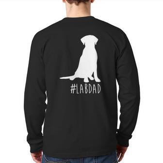 Hashtag Lab Dad Labrador Retriever Dad Back Print Long Sleeve T-shirt | Mazezy