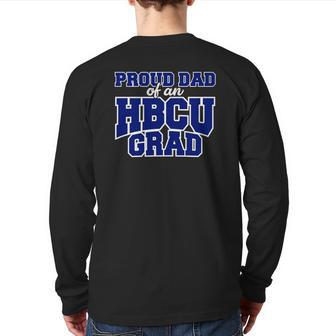 Hbcu Dad College Graduation Hbcu Educated Back Print Long Sleeve T-shirt | Mazezy