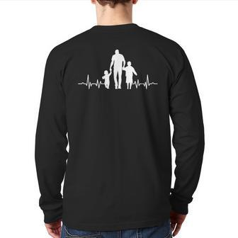 Heartbeat Father Children Son Daughter Papa Dad Daddy Poppa Back Print Long Sleeve T-shirt | Mazezy