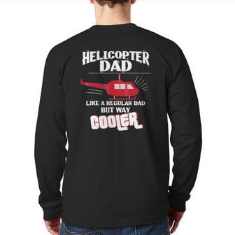 Helicopter Pilot Dad Gif Flight Mechanic Fathers Day Back Print Long Sleeve T-shirt | Mazezy