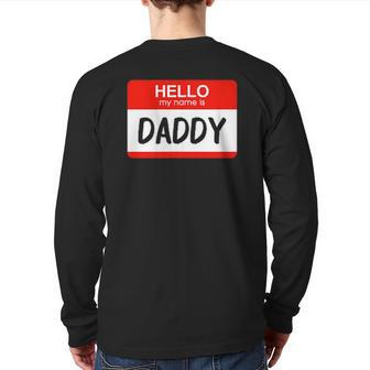 Hello My Name Is Daddy Name Tag Costume Back Print Long Sleeve T-shirt | Mazezy
