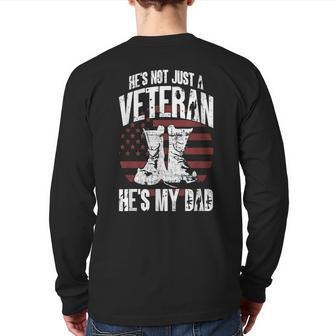 He's Not Just A Veteran He's My Dad American Army Veteran Back Print Long Sleeve T-shirt | Mazezy DE