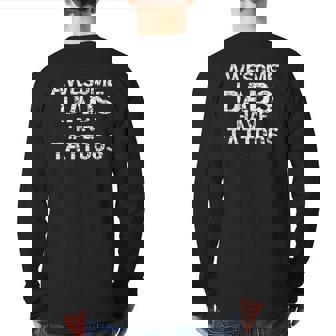 Hipster Father's Day For Men Awesome Dads Have Tattoos Back Print Long Sleeve T-shirt | Mazezy