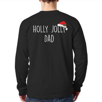 Holly Jolly Dad Cute Holiday Christmas Back Print Long Sleeve T-shirt - Monsterry