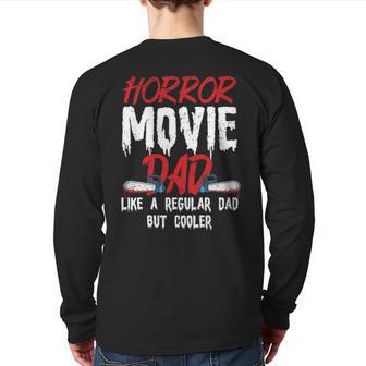 Horror Movie For Your Horror Movie Halloween Single Dad S Back Print Long Sleeve T-shirt | Mazezy