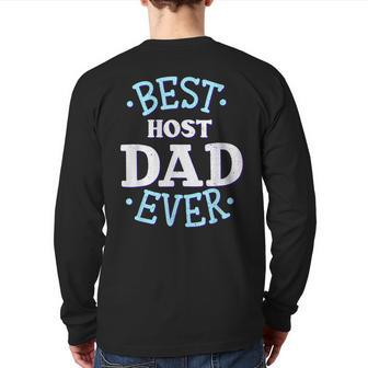 Host Dad Best Host Father Host Family Back Print Long Sleeve T-shirt | Mazezy CA
