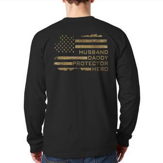 Husband Daddy Protector Hero Fathers Day American Flag Camo Back Print Long Sleeve T-shirt | Mazezy