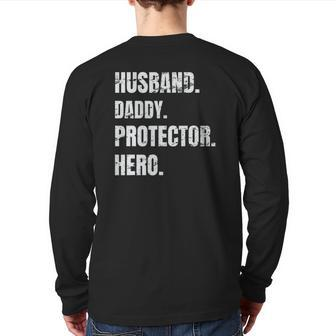 Husband Daddy Protector Hero Father's Day For Dad Back Print Long Sleeve T-shirt | Mazezy