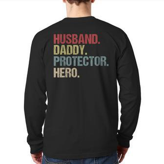 Husband Daddy Protector Hero For Men Dad Father Back Print Long Sleeve T-shirt | Mazezy