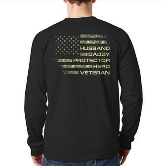 Husband Daddy Protector Hero Veteran Usa Flag Camouflage Dad Back Print Long Sleeve T-shirt | Mazezy