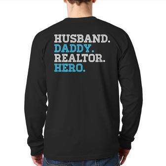 Husband Daddy Realtor Hero Daddy Grandpa Dad Proud Back Print Long Sleeve T-shirt | Mazezy DE