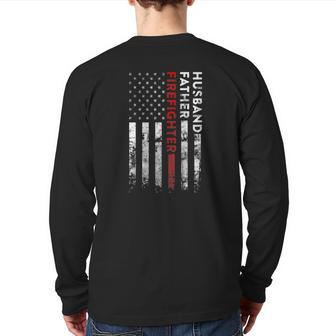 Husband Father Firefighter Thin Red Line American Flag Back Print Long Sleeve T-shirt | Mazezy