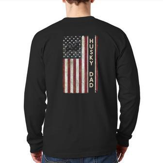 Husky Dad Dog American Flag Father's Day Men Back Print Long Sleeve T-shirt | Mazezy