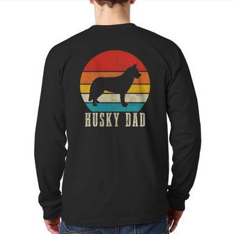 Husky Dad Siberian Husky Vintage Dog Owner Back Print Long Sleeve T-shirt | Mazezy
