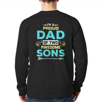 I' Am Proud Dad Of Two Awesome Sons Back Print Long Sleeve T-shirt | Mazezy
