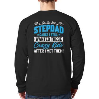 I'm The Best Stepdad Family Fathers Day Back Print Long Sleeve T-shirt | Mazezy