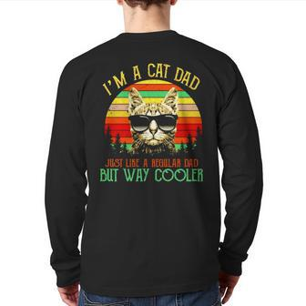 I’M A Cat Dad Just Like A Regular Dad But Way Cooler Vintage Back Print Long Sleeve T-shirt | Mazezy AU