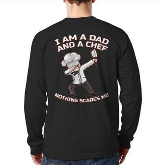 I'm A Dad And A Chef Nothing Scares Me Back Print Long Sleeve T-shirt | Mazezy